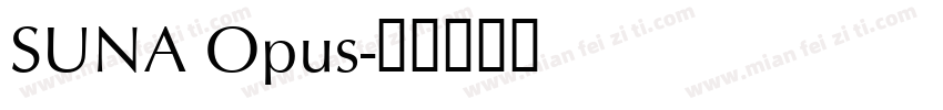 SUNA Opus字体转换